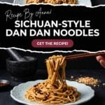 Sichuan-Style Dan Dan Noodles Recipe