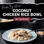 Coconut Chicken Rice Bowl Recipe