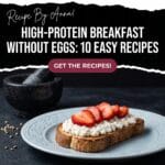 High-Protein Breakfast Without Eggs | 10 Easy Recipes