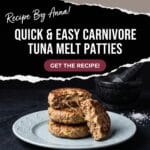 Carnivore Tuna Melt Patties Recipe