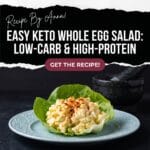 Easy Keto Whole Egg Salad | Low-Carb & High-Protein
