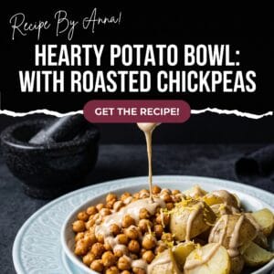 Potato Bowl with Roasted Chickpeas
