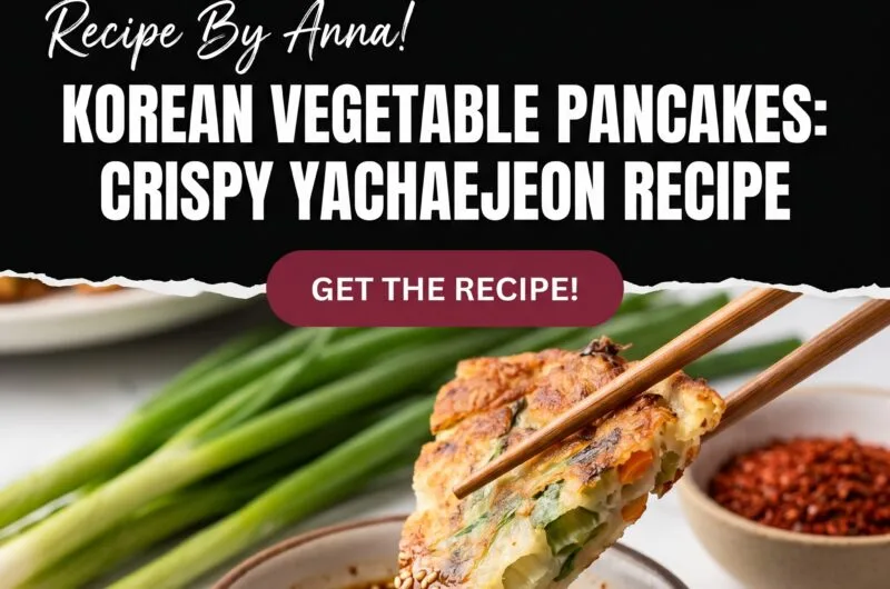 Korean Vegetable Pancakes | Crispy Yachaejeon Recipe