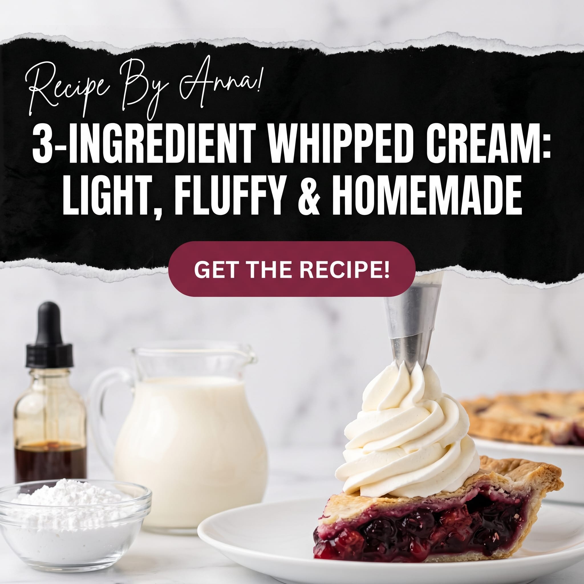 3-Ingredient Whipped Cream | Light, Fluffy & Homemade