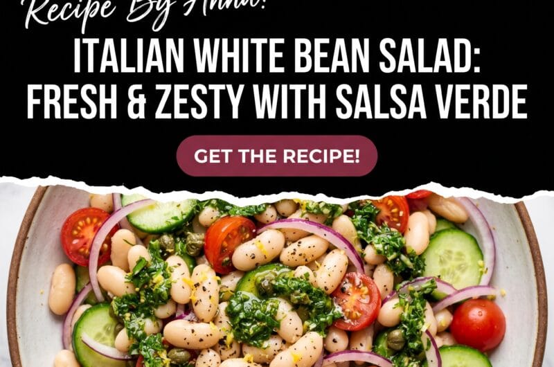 Italian White Bean Salad with Salsa Verde | Fresh & Zesty