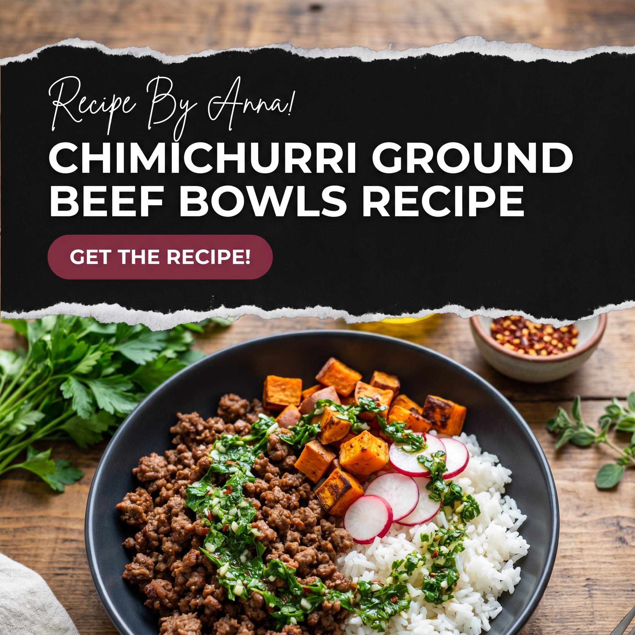 Chimichurri Ground Beef Bowls