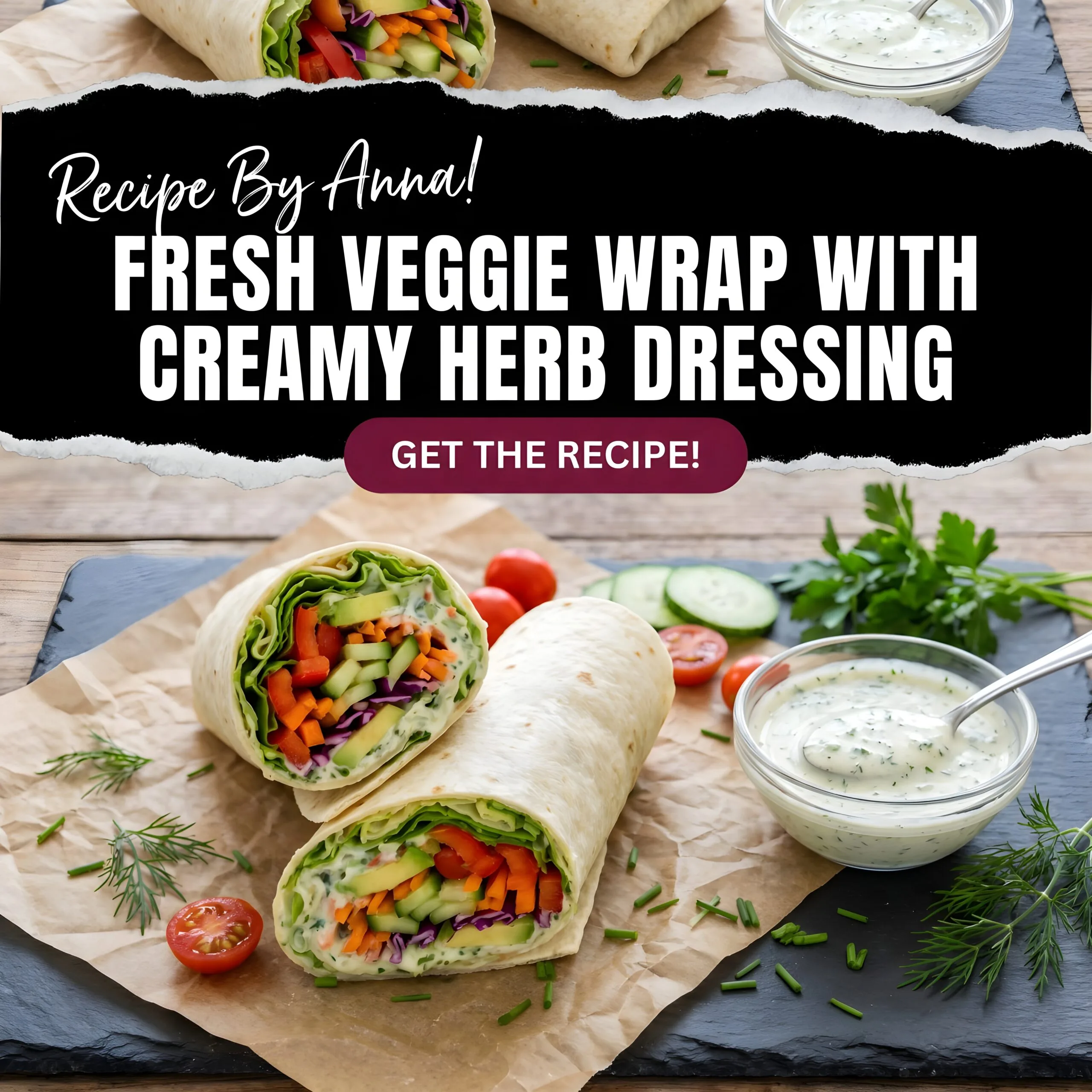 Fresh Veggie Wrap with Creamy Herb Dressing