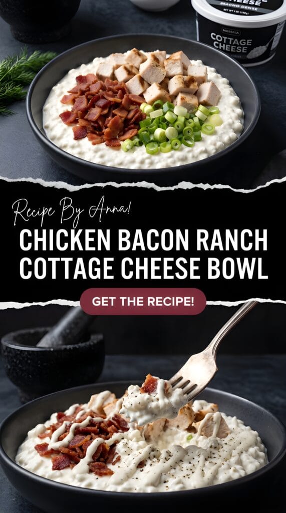 Chicken Bacon Ranch Cottage Cheese Bowl