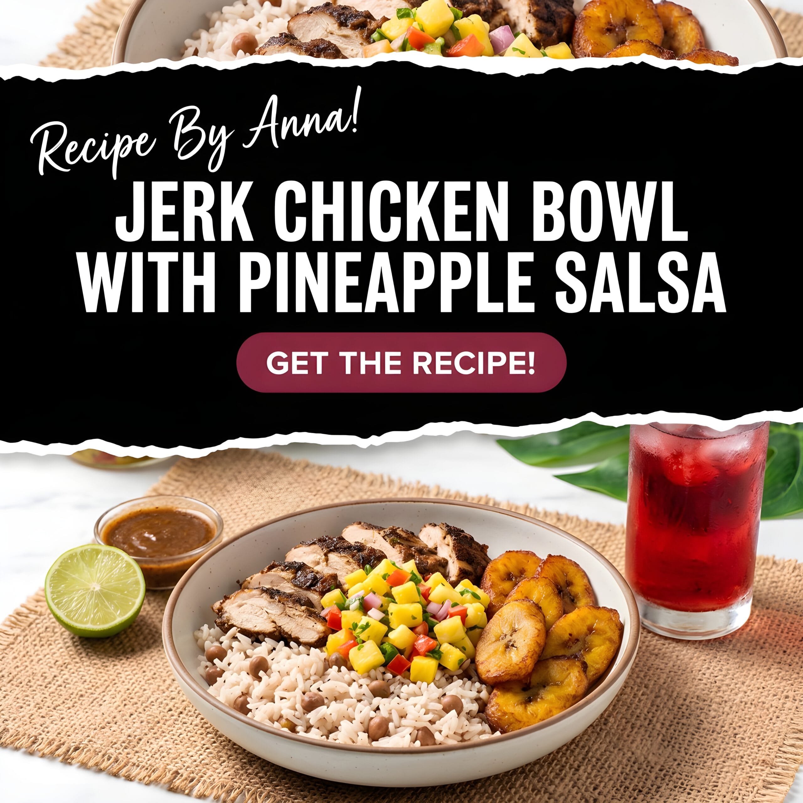Jerk Chicken Bowl with Pineapple Salsa