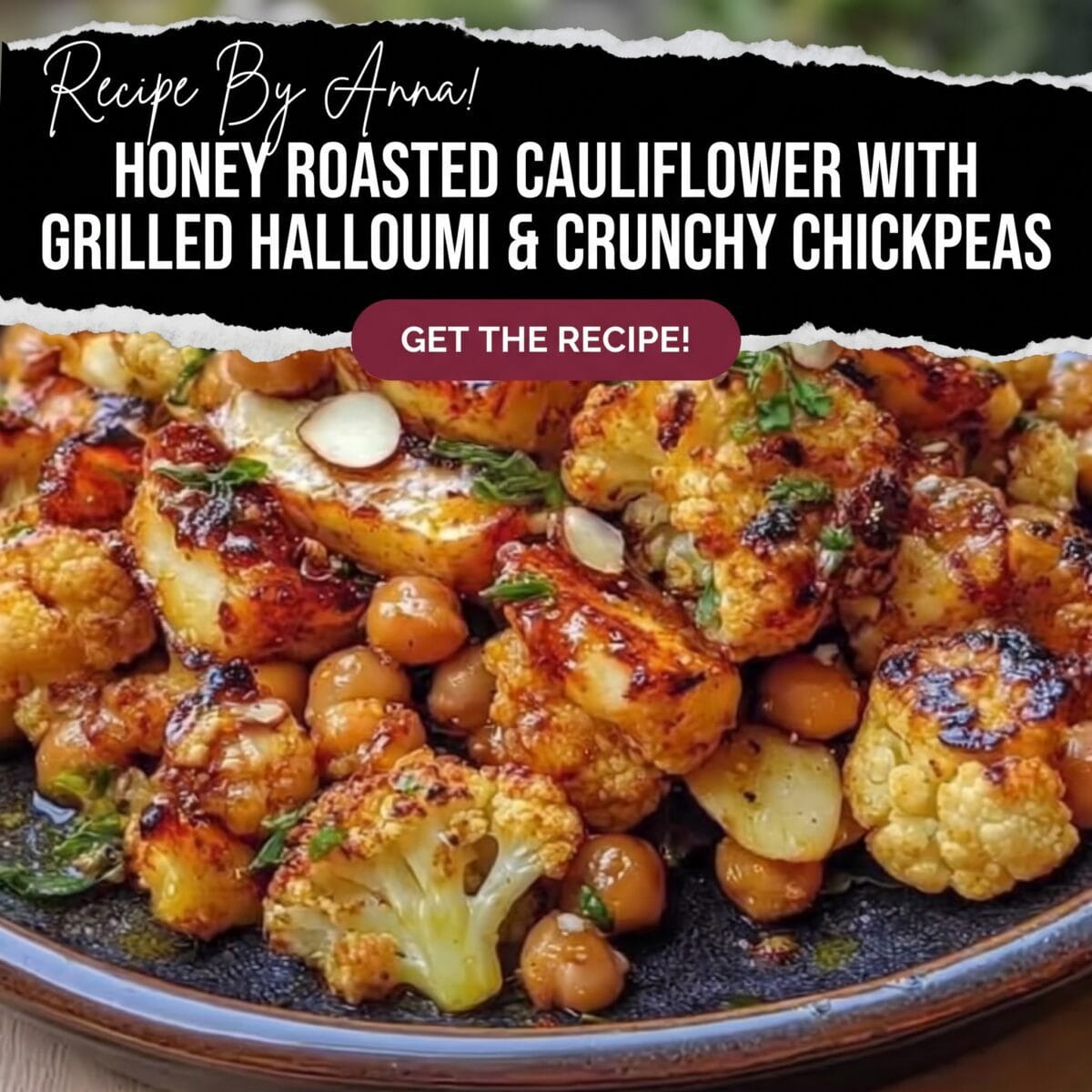 Honey Roasted Cauliflower with Grilled Halloumi