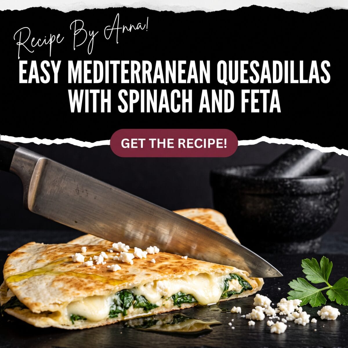 Mediterranean Quesadillas with Spinach and Feta
