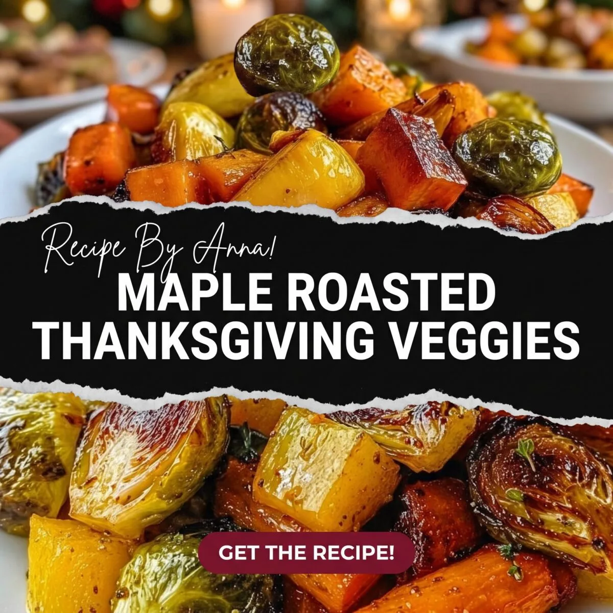 Maple Roasted Thanksgiving Veggies