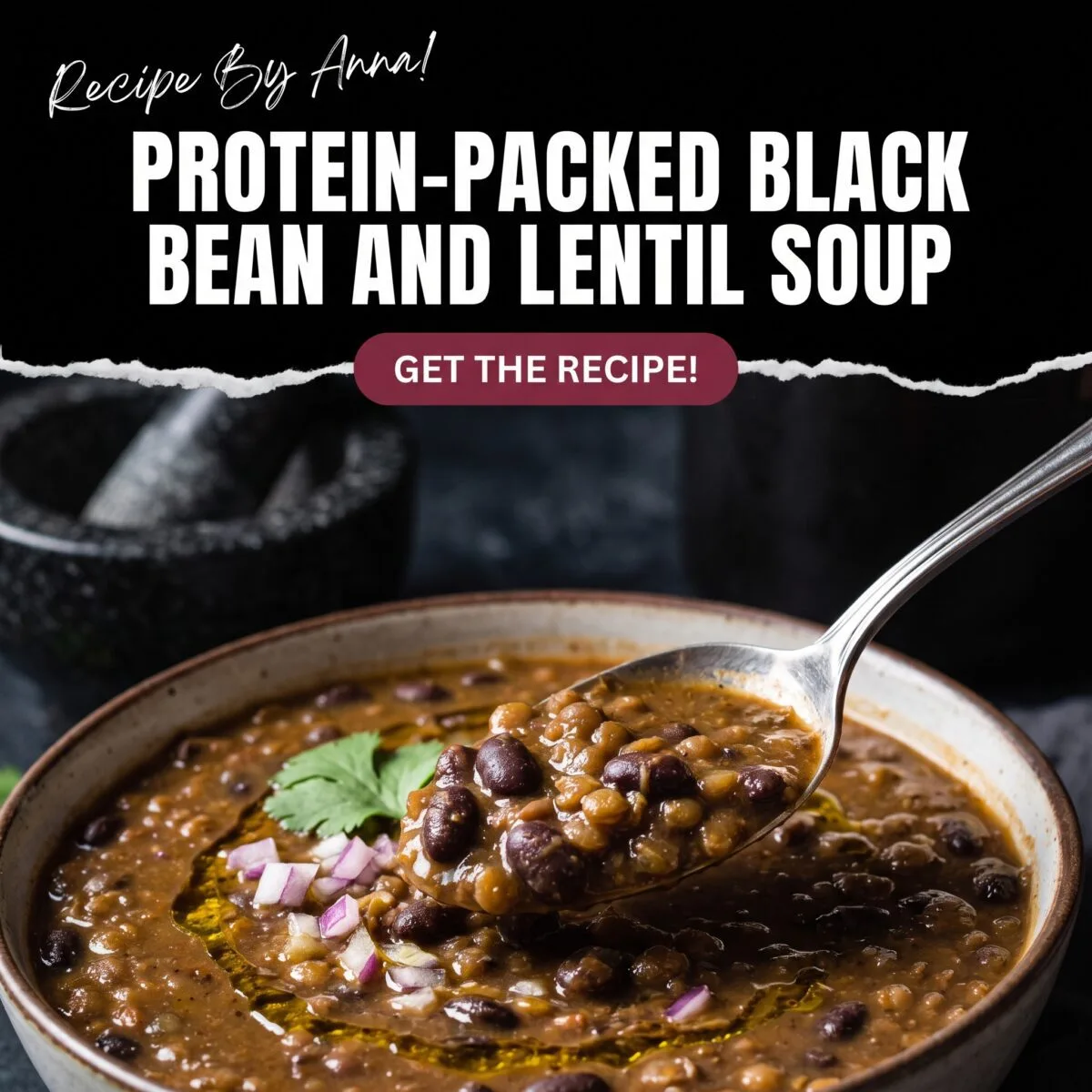 Protein-Packed Black Bean and Lentil Soup